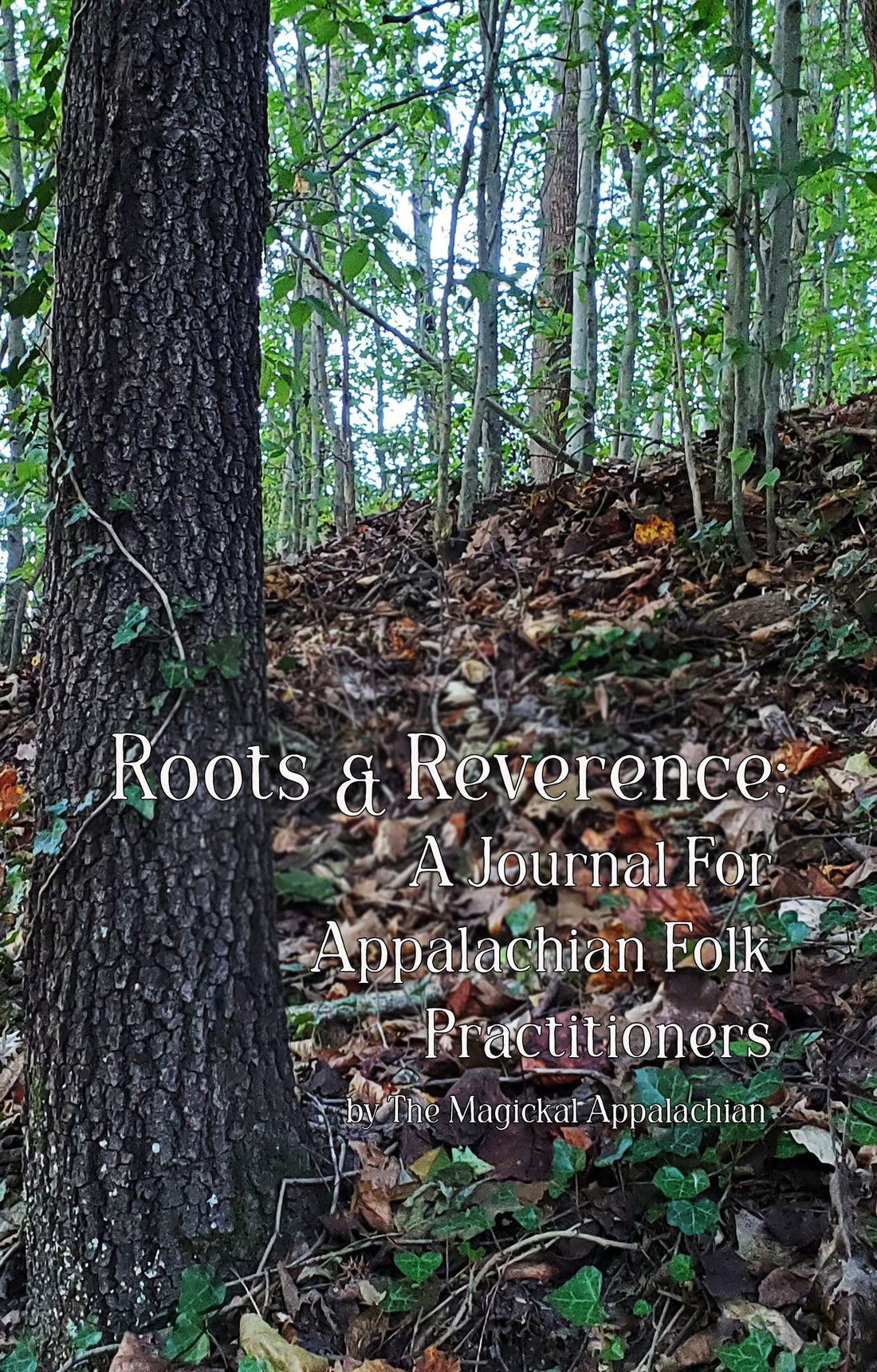 Roots &amp; Reverence (Signed Author Copy) | Appalachian Folk Magic Guided Journal | Herbal Lore &amp; Rootwork Practice