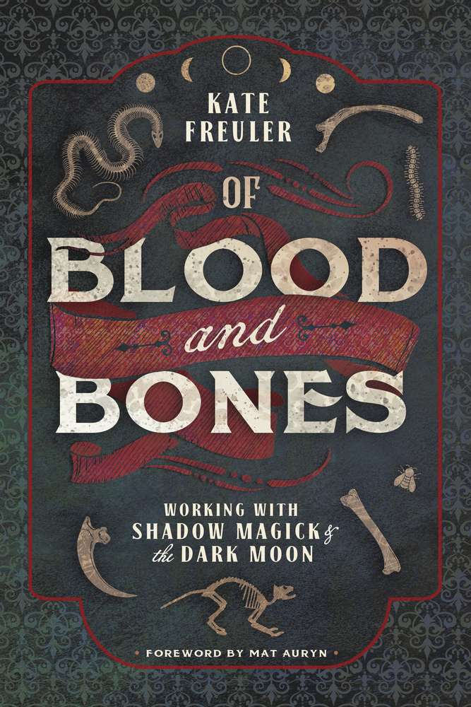 Of Blood and Bones book cover by Kate Freuler — Llewellyn Publications shadow magic and dark moon practice paperback.