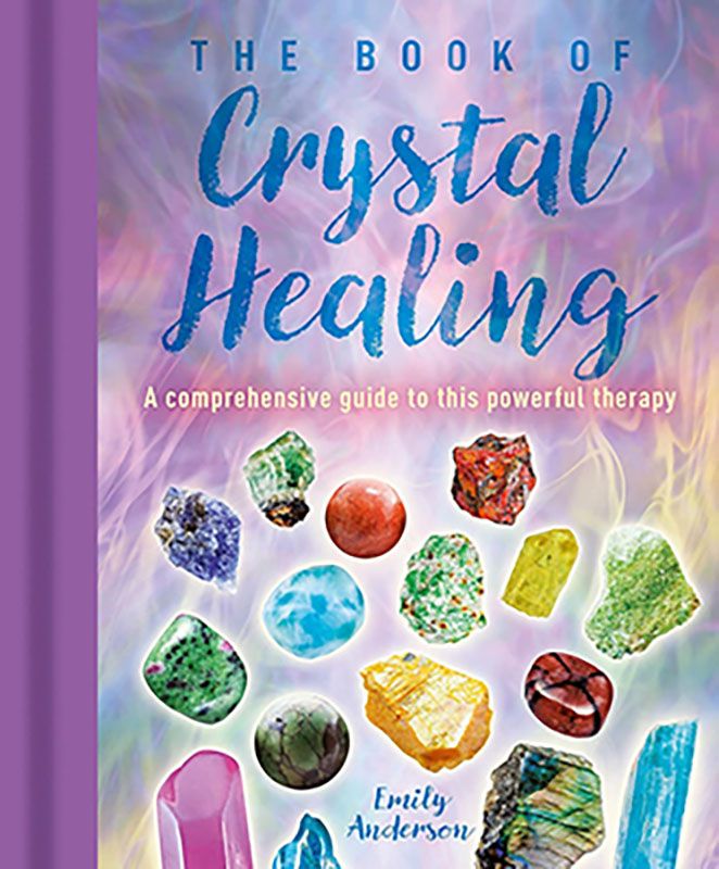 The Book of Crystal Healing hardcover by Emily Anderson featuring a colorful cover with crystal specimens and decorative illustration