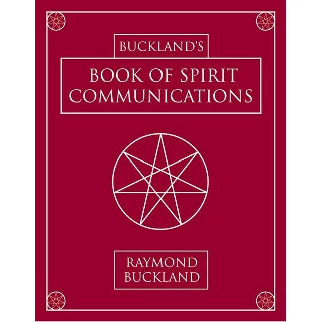 Book of Spirit Communications by Raymond Buckland
