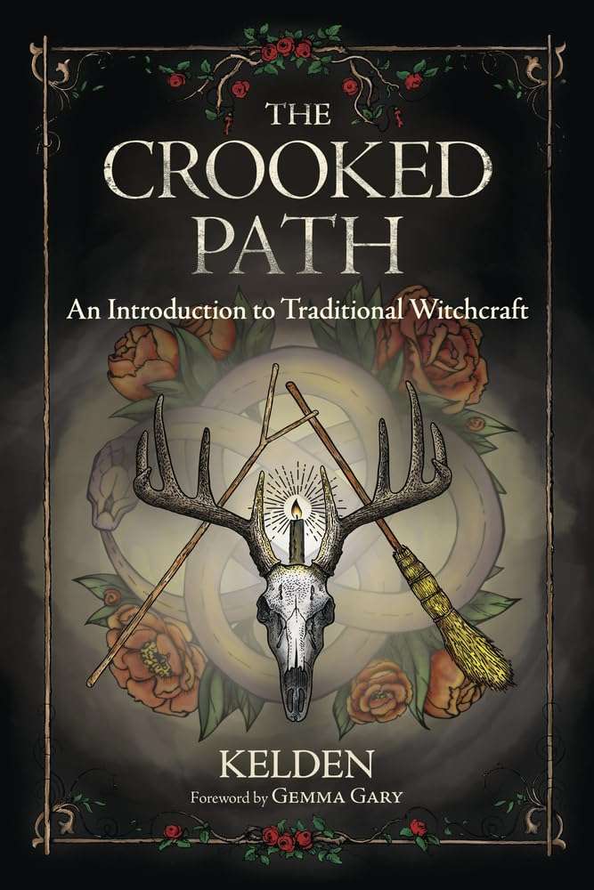 The Crooked Path by Kelden – An Introduction to Traditional Witchcraft