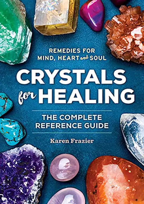 Crystals for Healing book cover by Karen Frazier featuring a colorful arrangement of polished gemstones and crystal specimens