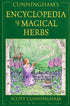 Encyclopedia of Magical Herbs by Scott Cunningham — classic Llewellyn Publications paperback with botanical illustration cover design.