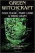Book cover of Green Witchcraft by Ann Moura featuring nature-based folk magic and herbalist practice guide