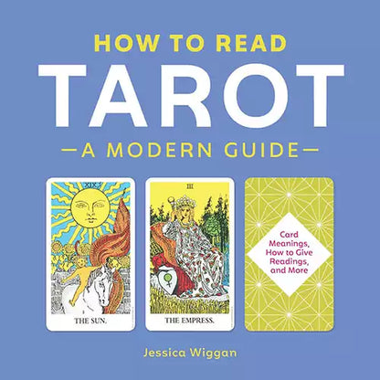 How to Read Tarot: A Modern Guide by Jessica Wiggan — paperback tarot instruction book cover with illustrated tarot imagery, accessible guide for modern beginners.