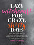 Lazy Witchcraft for Crazy Shitty Days book cover by Andrea Samayoa — bold modern cover design featuring the beginner low-effort spell book.