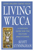 Living Wicca book by Scott Cunningham showing cover design, essential further guide for the solitary Wiccan practitioner covering ethics deity and personal tradition