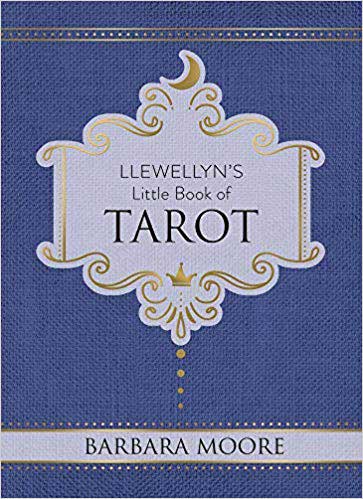 Cover of Llewellyn’s Little Book of Tarot by Barbara Moore, a compact hardcover guide to all 78 tarot cards for beginners and collectors.