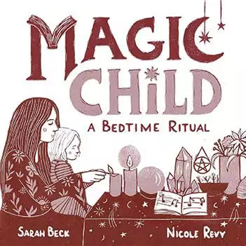 Magic Child: A Bedtime Ritual children&