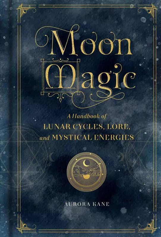 Moon Magic Handbook by Aurora Kane — book cover with lunar imagery for this guide to Wiccan moon phase rituals and lunar cycle magic.