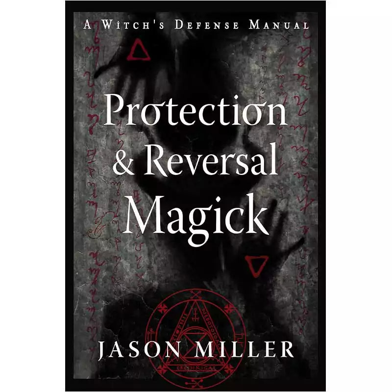 Protection and Reversal Magick book cover by Jason Miller — dark cover design featuring the paperback edition for witch defense and psychic protection.