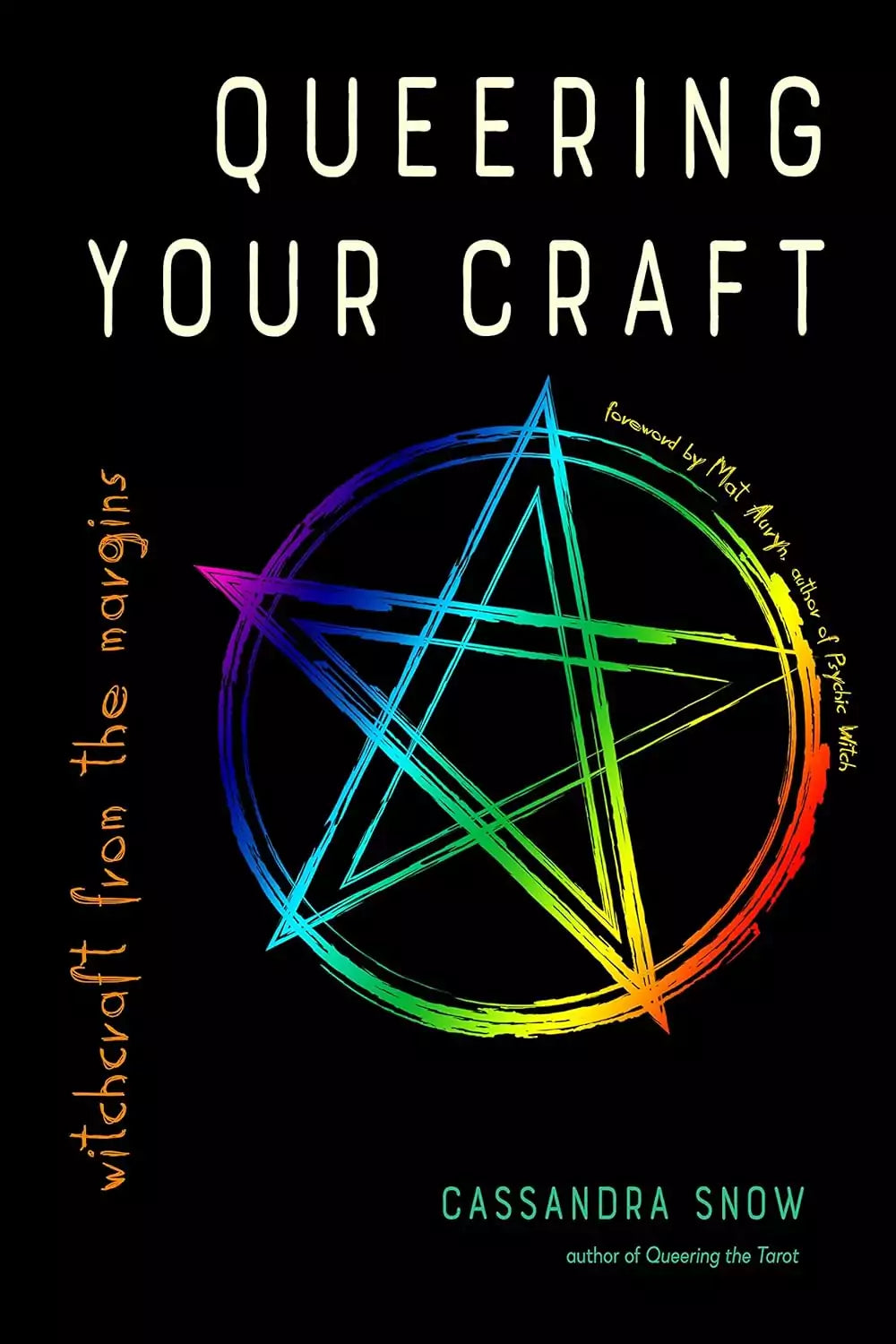Queering Your Craft by Cassandra Snow — front cover of the paperback featuring queer-inclusive witchcraft artwork and title typography.