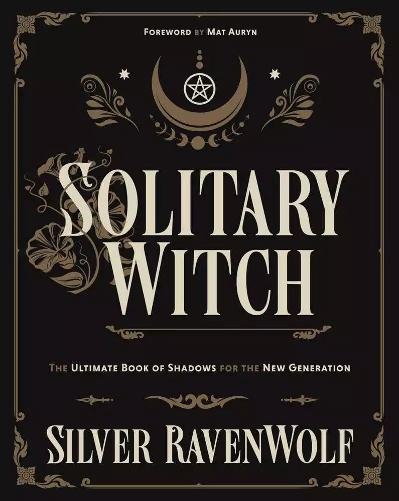 Solitary Witch by Silver RavenWolf — thick Llewellyn paperback with dramatic Gothic cover art for the Ultimate Book of Shadows for the New Generation.