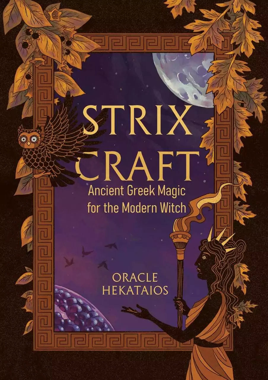 Strix Craft: Ancient Greek Magic for the Modern Witch paperback cover featuring ancient Greek-inspired artwork and the subtitle on a dark background.