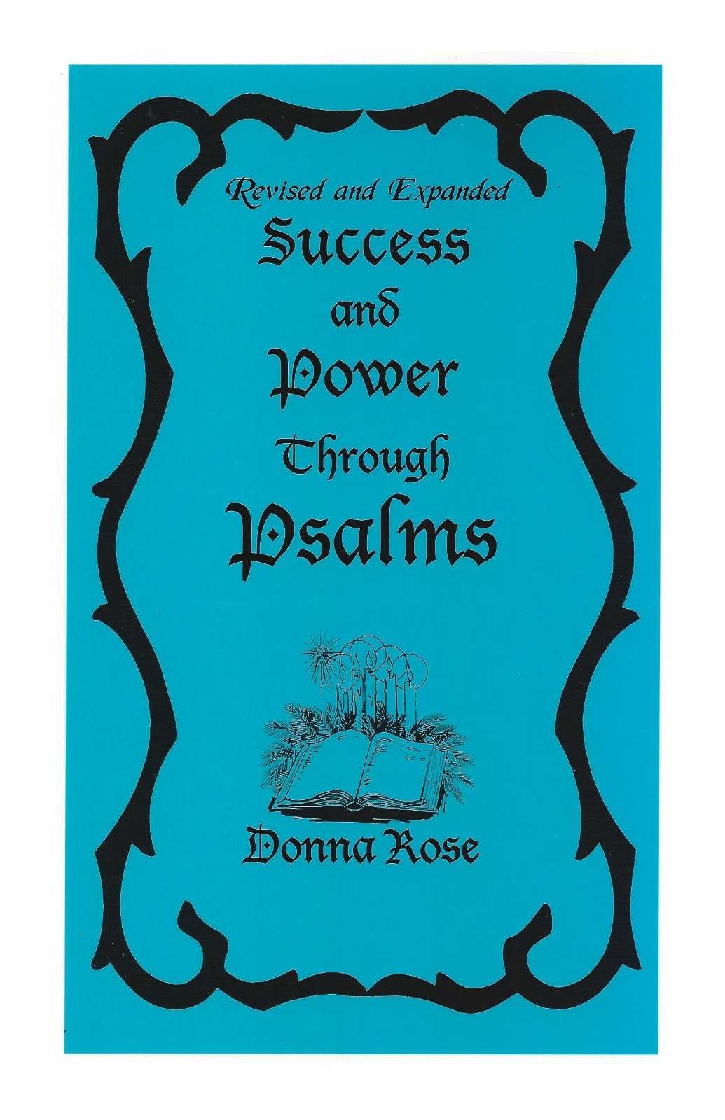 Success and Power through the Psalms by Donna Rose