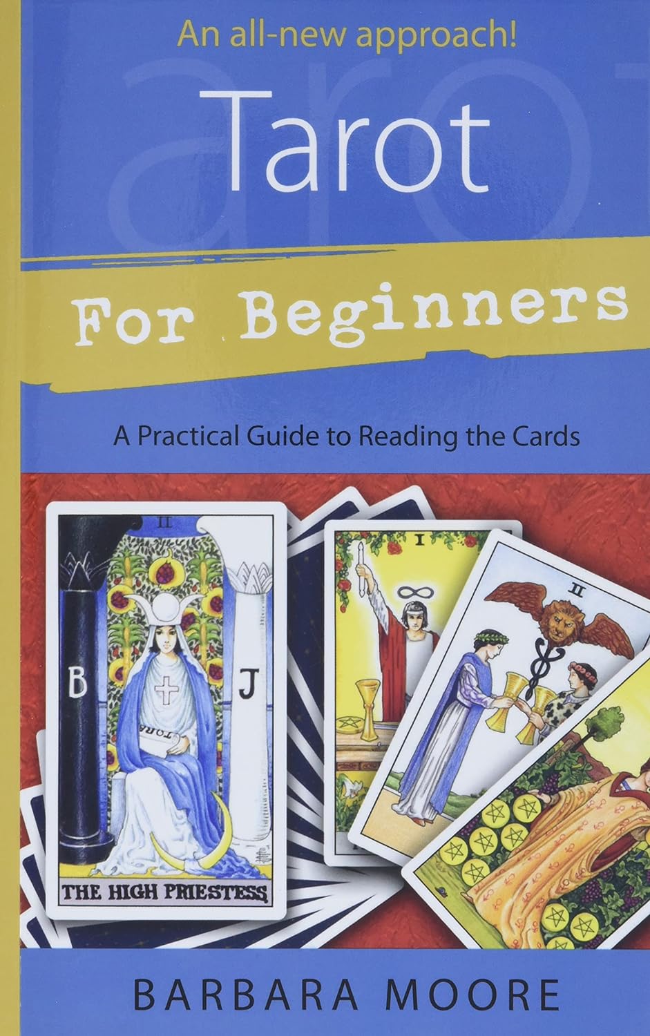 Tarot For Beginners by Barbara Moore