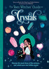 Colorful book cover of Teen Witches Guide to Crystals by Chown and Williamson featuring a young girl with crystals for accessible Gen Z crystal magic introduction