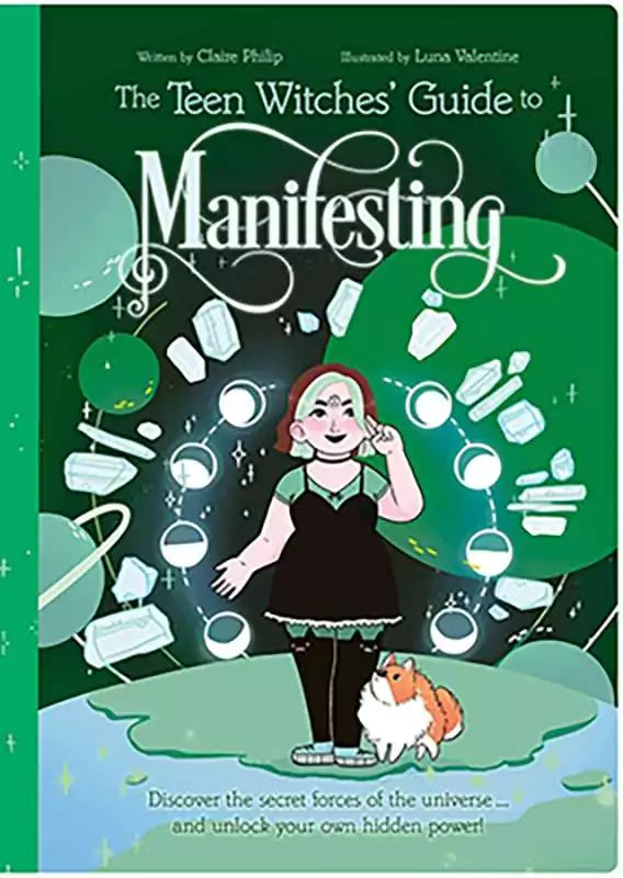 Book cover of The Teen Witches Guide to Manifesting with a young witch in black dress and green apron surrounded by crystals and stars with a small dog.