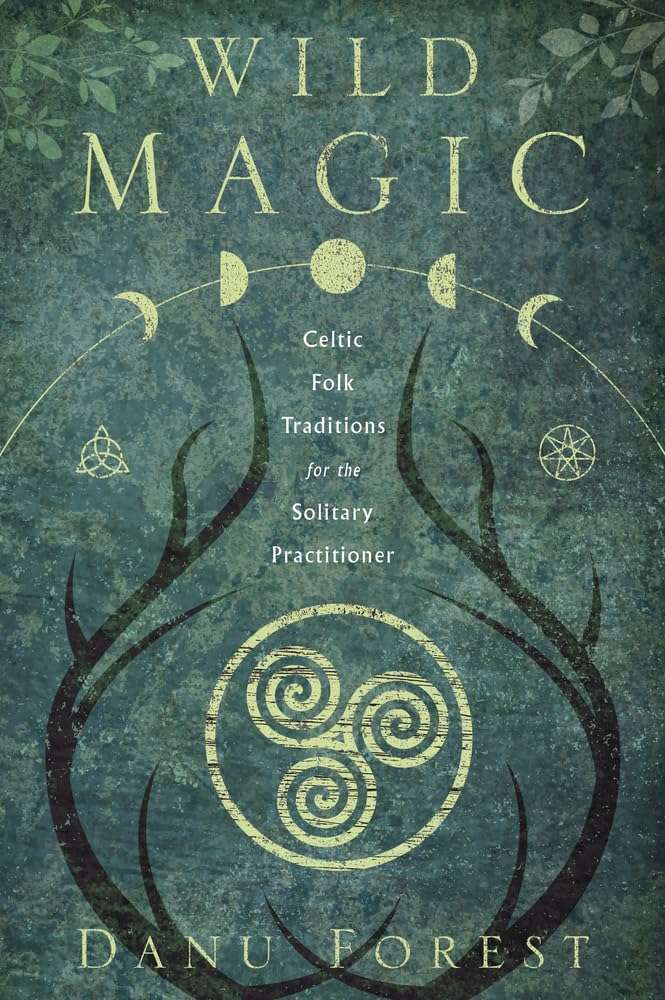 Wild Magic book cover by Danu Forest featuring a mystical green background with Celtic symbols and a central figure in natural forest setting.