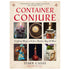 Container Conjure by Starr Casas — paperback book cover for hoodoo jar spells and bottle magic tradition guide.