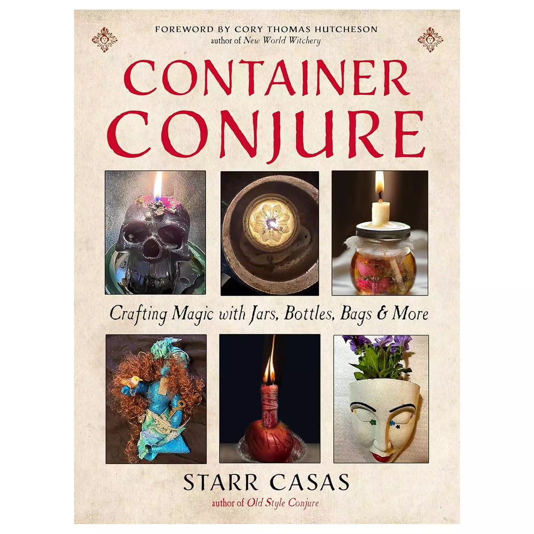 Container Conjure by Starr Casas — paperback book cover for hoodoo jar spells and bottle magic tradition guide.