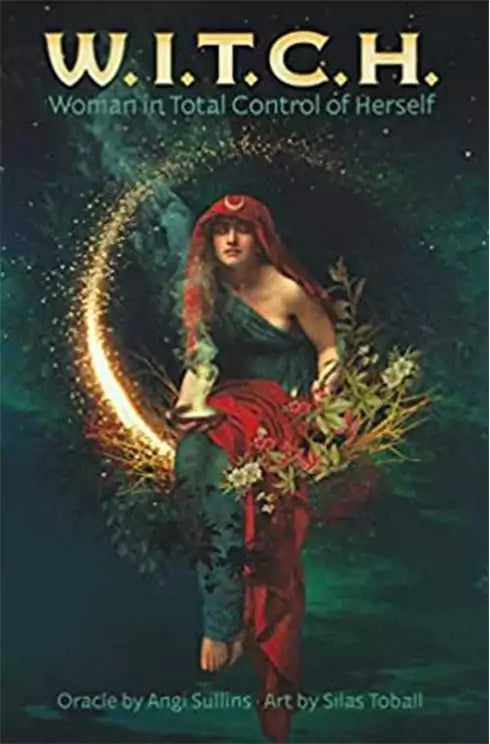W.I.T.C.H Oracle deck card showing a woman in a flowing dress holding a glowing orb against a cosmic backdrop, celebrating feminine power and sovereignty.