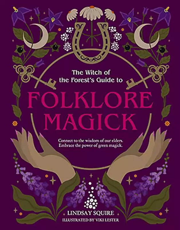 Folklore Magick by Lindsay Squire Witch of the Forest — paperback cover with forest and fairy lore illustration, practical British folk magic guide.