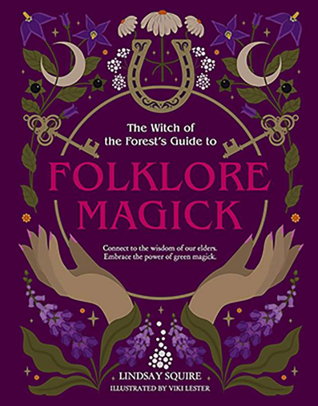 Folklore Magick by Lindsay Squire