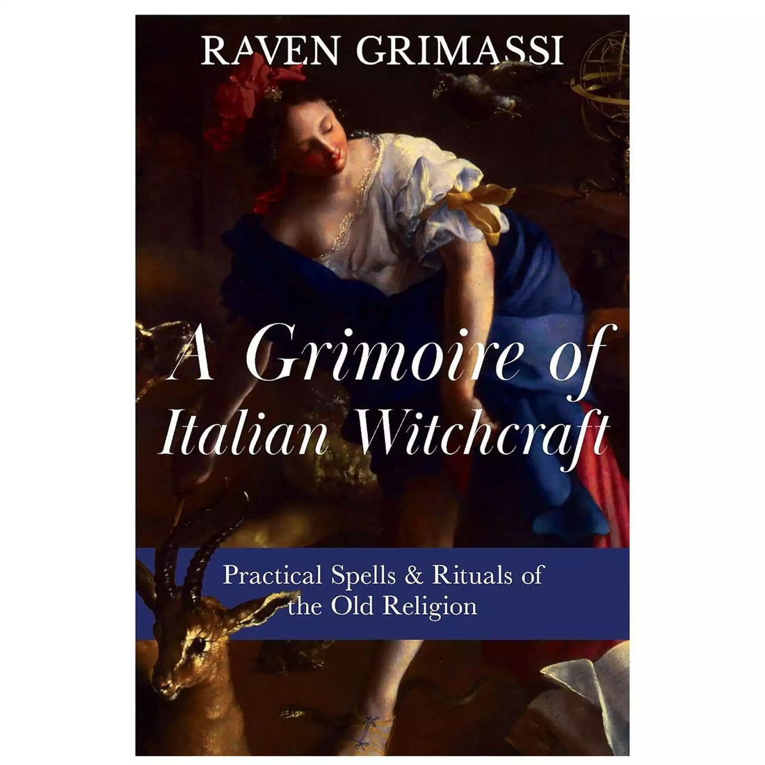 Grimoire of Italian Witchcraft by Raven Grimassi — paperback cover featuring Stregheria Italian witchcraft tradition imagery.