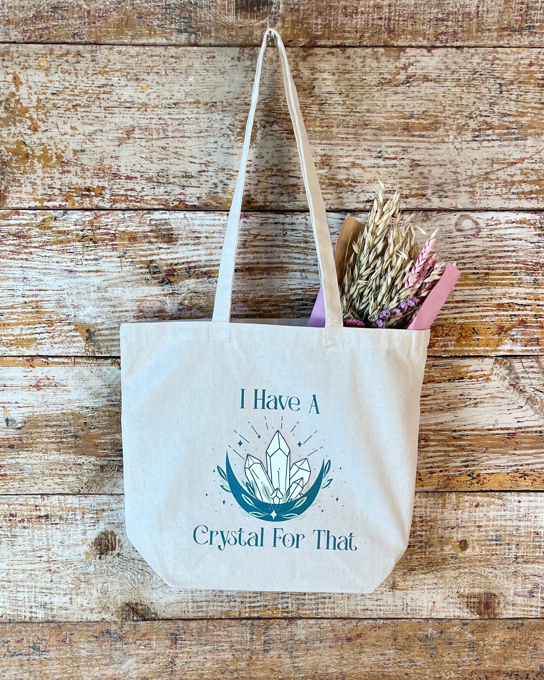 "I Have A Crystal For That" Tote Bag