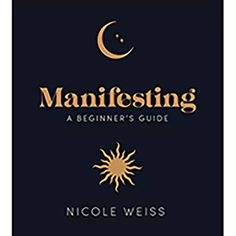 Manifesting: A Beginner&