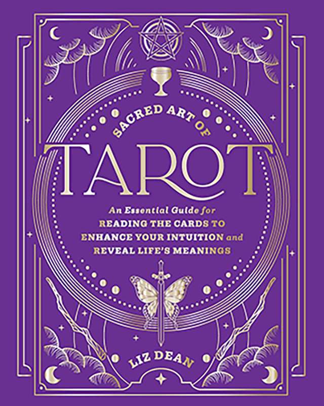 Sacred Art of Tarot (hc) by Liz Dean
