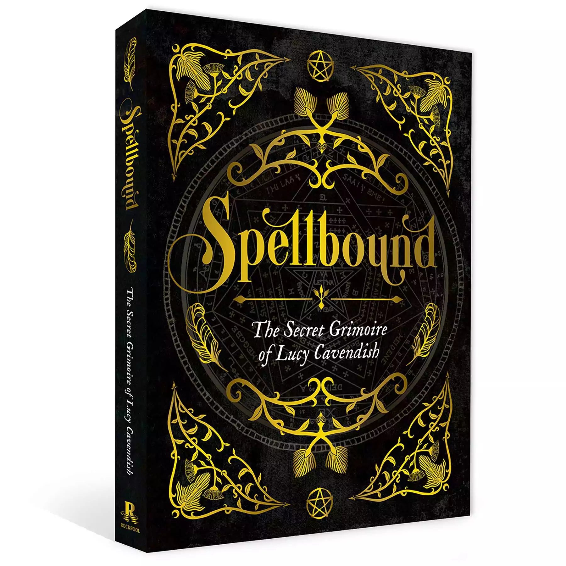 Spellbound: The Secret Grimoire of Lucy Cavendish — dark ornate book cover with gold illustrations and mystical symbols, modern witchcraft spell grimoire.