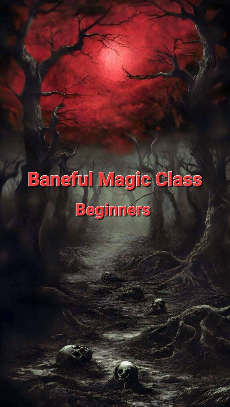 Baneful Magic Class for Beginners