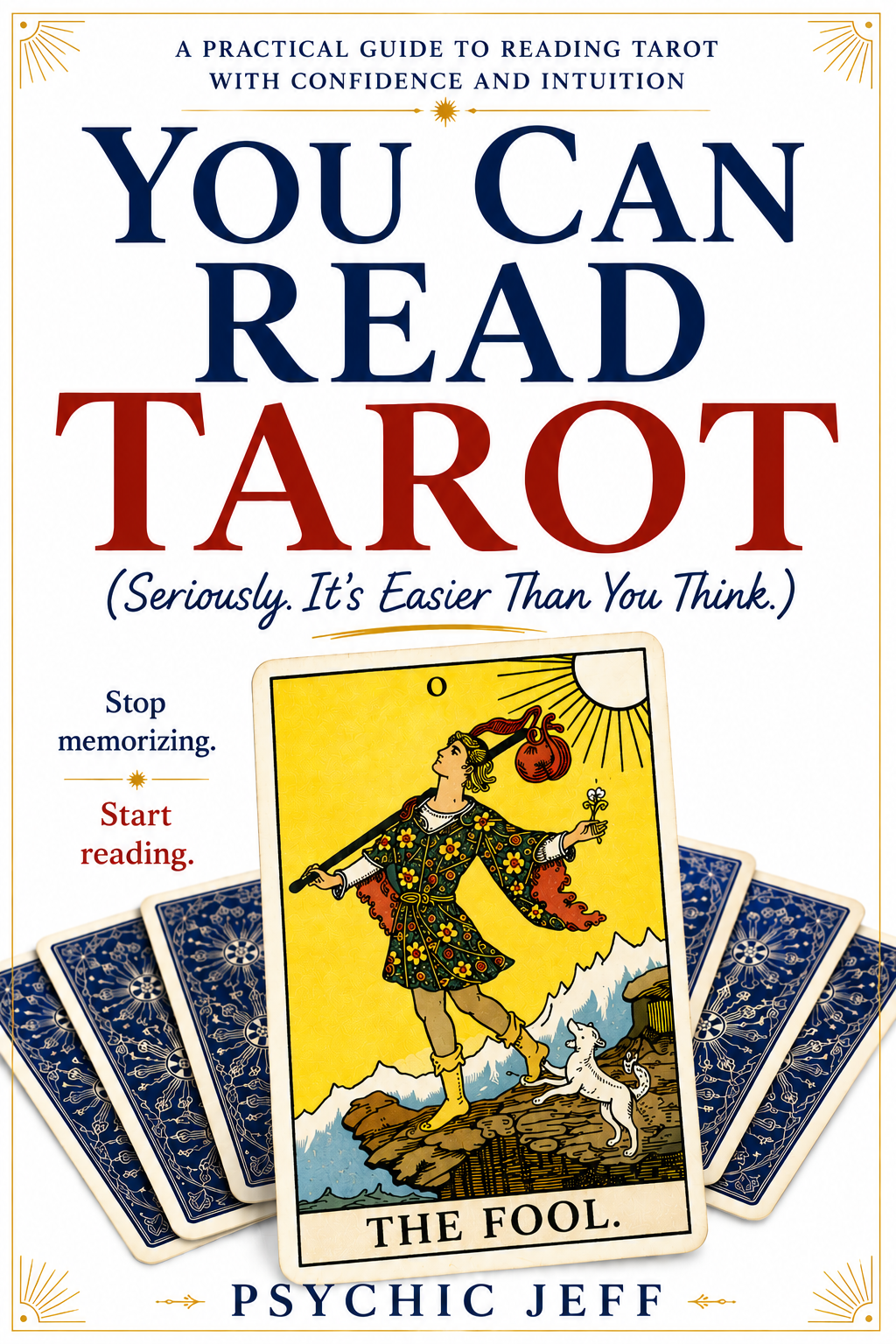 You Can Read Tarot (Seriously. It&