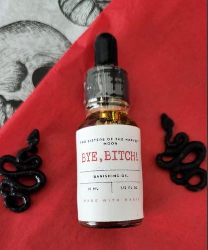 Bye, Bitch! Ritual Oil