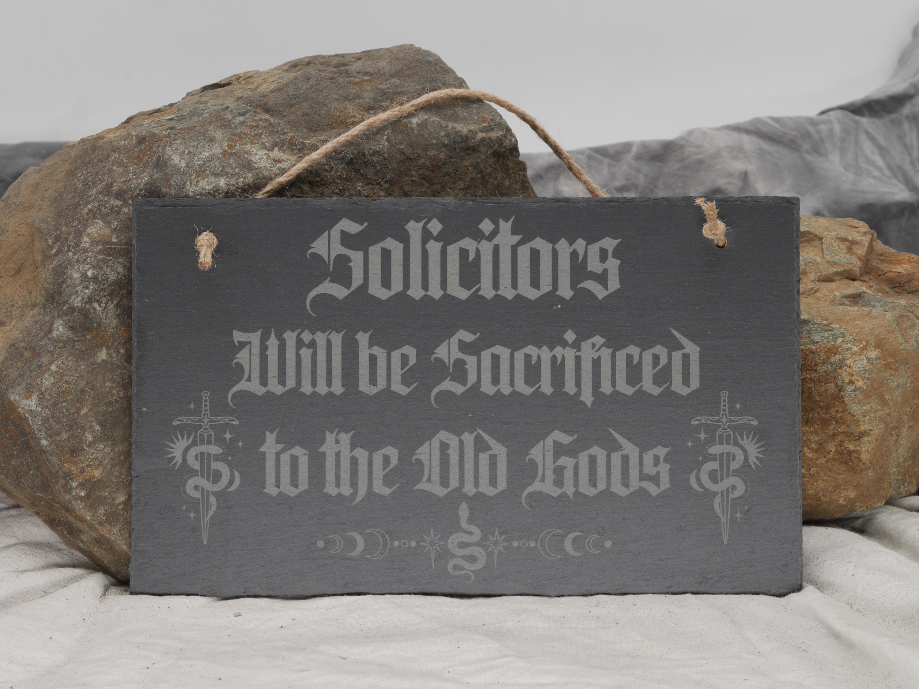 Solicitors Sacrificed to Old Gods Slate Sign - Pagan Decor