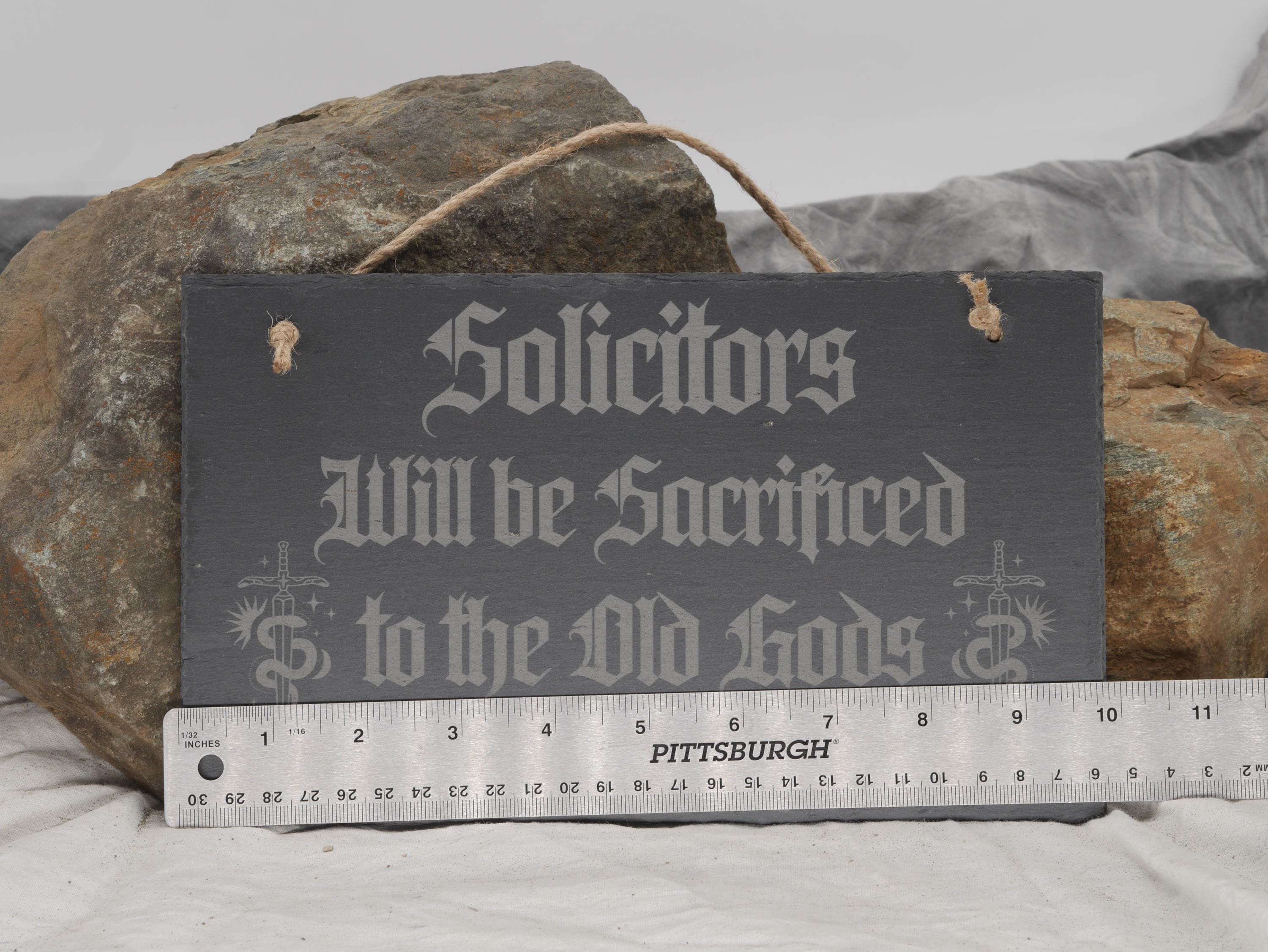 Solicitors Sacrificed to Old Gods Slate Sign - Pagan Decor