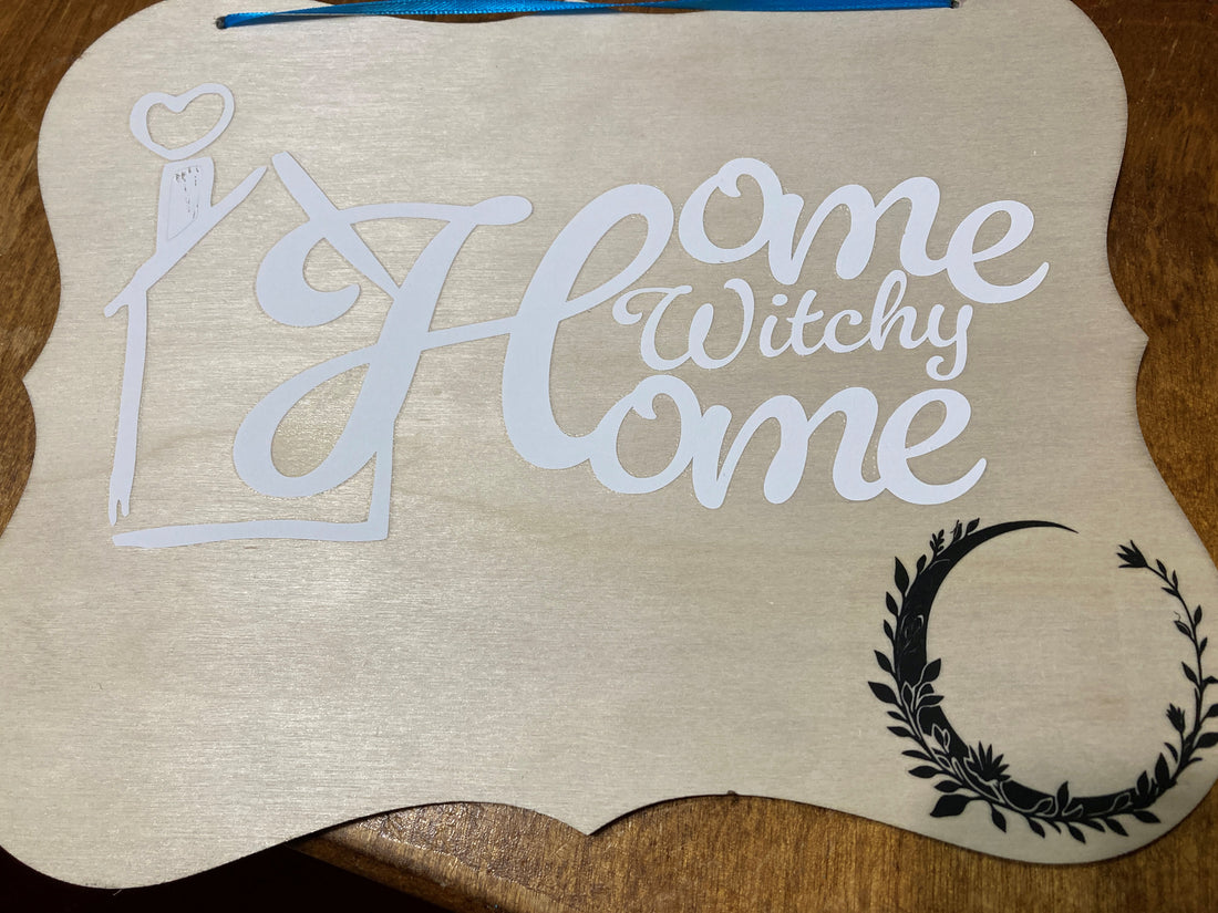 Handcrafted Home Witchy Home Sign